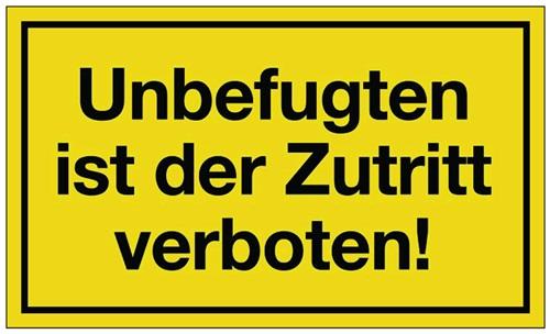 Hinweiszeichen Unbefugten ist der Zutritt verboten L250xB150mm gelb schwarz Ku.